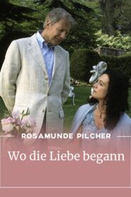 Rosamunde Pilcher: Wo die Liebe begann 2006 one on netflix