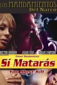 Sí matarás 2005 one on netflix
