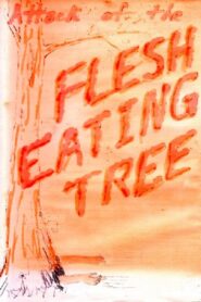 Attack of the Flesh Eating Tree 1992 one on netflix