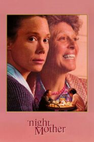 ‘night, Mother 1986 one on netflix