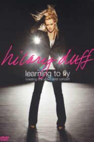 Hilary Duff: Learning to Fly 2004 one on netflix