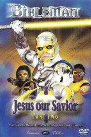 Bibleman: Jesus Our Savior 2002 one on netflix