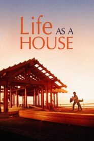 Life as a House 2001 one on netflix