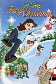 A Very Fairy Christmas 2006 one on netflix