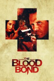 The Blood Bond 2010 one on netflix