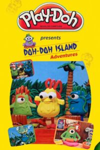 Play-Doh Presents: Doh-Doh Island Adventures 2003 one on netflix