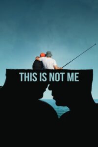 This Is Not Me 2022 one on netflix