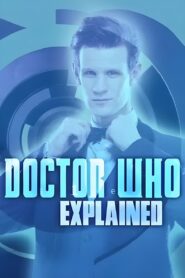 Doctor Who Explained 2013 one on netflix