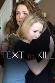 Text to Kill 2015 one on netflix