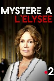 Mystère à l’Élysée 2018 one on netflix