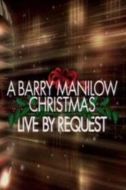 A Barry Manilow Christmas: Live by Request 2003 one on netflix