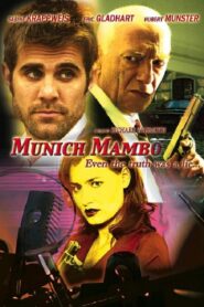 Munich Mambo 2005 one on netflix