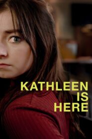 Kathleen is Here 2024 one on netflix
