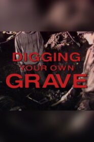 Digging Your Own Grave 1995 one on netflix
