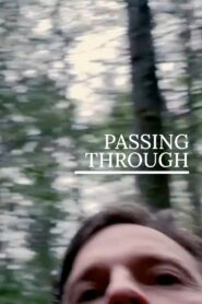 Passing Through 2023 one on netflix