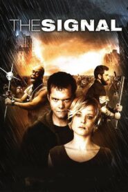 The Signal 2007 one on netflix