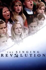 The Singing Revolution 2006 one on netflix