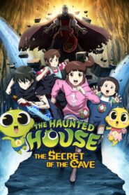 The Haunted House: The Secret of the Cave 2018 one on netflix