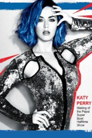 Katy Perry: Making of the Pepsi Super Bowl Halftime Show 2015 one on netflix