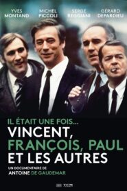 Il était une fois… Vincent, François, Paul et les autres 2011 one on netflix