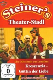 Peter Steiners Theaterstadl – Kreszenzia – Göttin der Liebe 2008 one on netflix