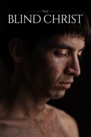 The Blind Christ 2016 one on netflix