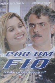 Por Um Fio 2003 one on netflix