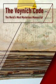 The Voynich Code: The World’s Most Mysterious Manuscript 2010 one on netflix
