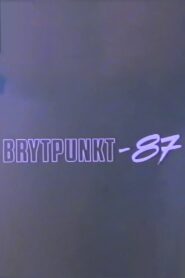 Brytpunkt-87 1987 one on netflix