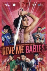Give Me Babies 2024 one on netflix