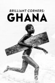 Brilliant Corners : Ghana 2017 one on netflix