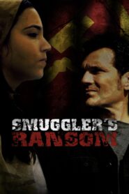 Smuggler’s Ransom 2007 one on netflix