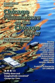 Chicago Filmmakers on the Chicago River 2004 one on netflix