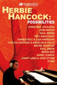 Herbie Hancock: Possibilities 2006 one on netflix
