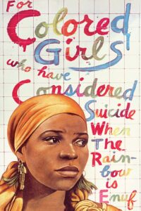 For Colored Girls Who Have Considered Suicide / When the Rainbow Is Enuf 1982 one on netflix