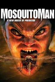Mosquito Man 2005 one on netflix