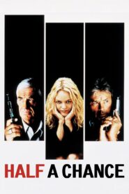 Half a Chance 1998 one on netflix