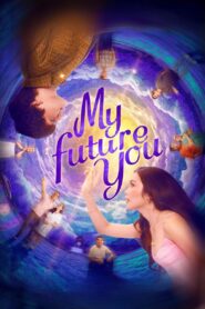 My Future You 2024 one on netflix