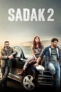 Sadak 2 2020 one on netflix
