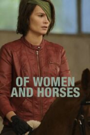 Of Women and Horses 2012 one on netflix
