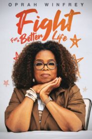 Oprah Winfrey: Fight for Better Life 2021 one on netflix