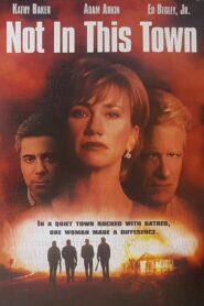 Not in This Town 1997 one on netflix