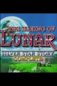 The Making of Lunar: Silver Star Story Complete 1998 one on netflix