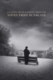 Lessons from a School Shooting: Notes from Dunblane 2018 one on netflix