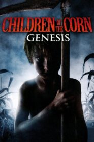Children of the Corn: Genesis 2011 one on netflix