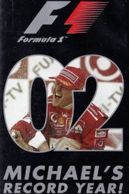 Michael’s Record Year: The Official Review Of The 2002 FIA Formula One World Championship 2002 one on netflix