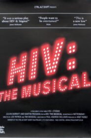 HIV: The Musical 2009 one on netflix
