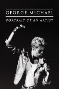 George Michael: Portrait of an Artist 2022 one on netflix