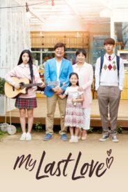 My Last Love 2017 one on netflix