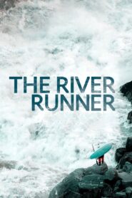 The River Runner 2021 one on netflix